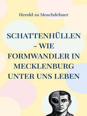 cover image of Schattenhüllen--Wie Formwandler in Mecklenburg unter uns leben